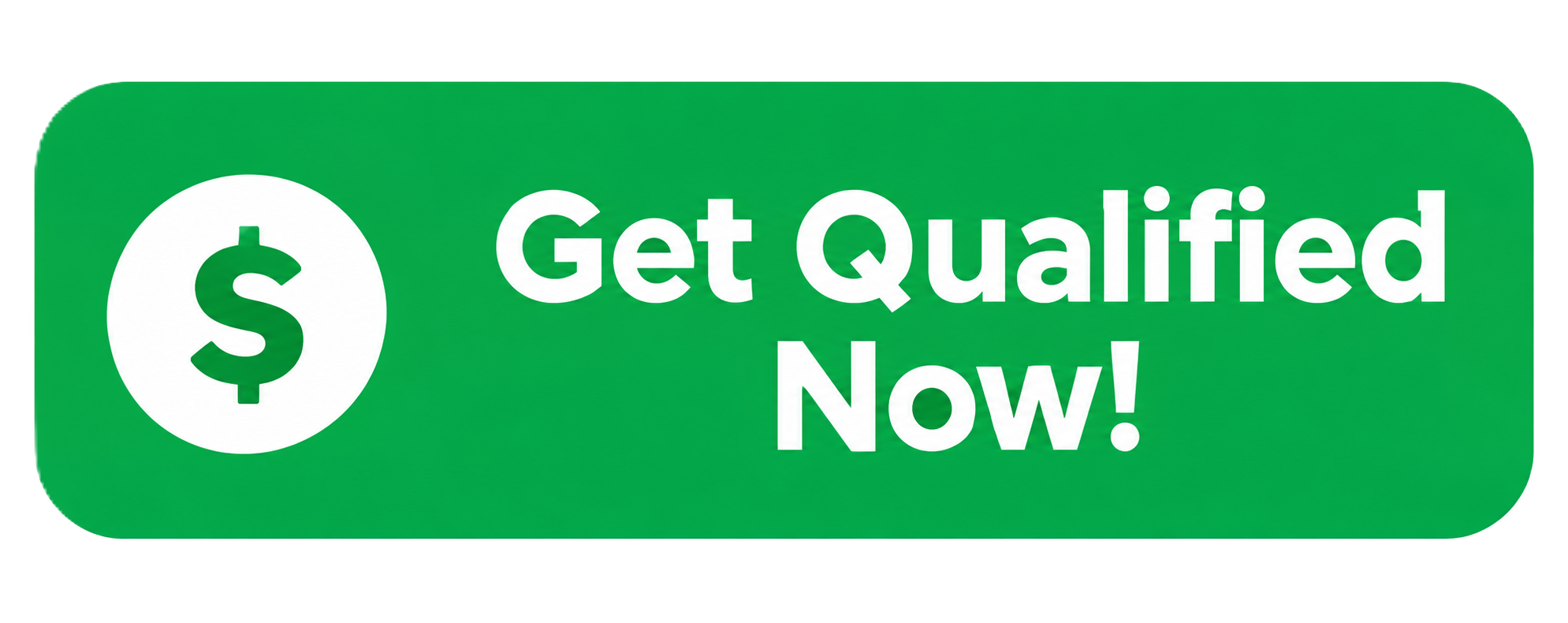 Get Qualified Now